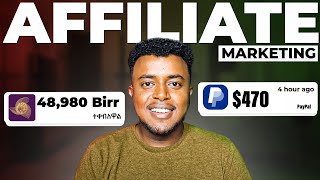 በዶላር ተከፋይ Affiliate Marketing Complete Guide in Ethiopia  Etubers [upl. by Ahsiuqat450]