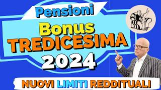 PENSIONI 👉 BONUS TREDICESIMA 2024 💰 I Nuovi Requisiti Limiti Reddituali 2024❗️ ✅ [upl. by Reece]