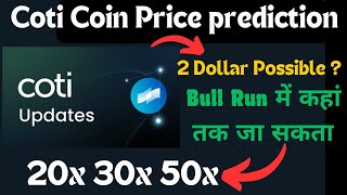 Coti Price Prediction  Coti Coin News Today  Coti Coin Update  Coti Price Prediction Today [upl. by Ariday646]