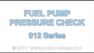 Checking Fuel Pressure  912 Series [upl. by Ishmul147]