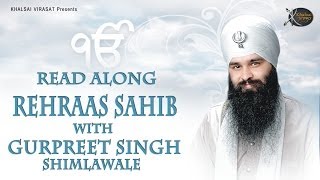 Rehraas Sahib  Bhai Gurpreet Singh Shimla Wale  Learn Gurbani  Gurbani Shabad Kirtan [upl. by Yeclek]