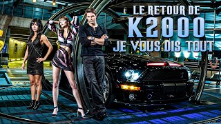 le retour de k2000  je vous dis tout [upl. by Herb316]