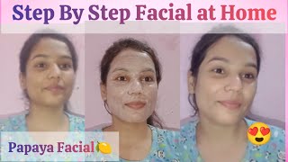 Papaya Facial Kit 💕 Under Rs 150  Step by Step How to use  Parlour Style [upl. by Kirenoj]