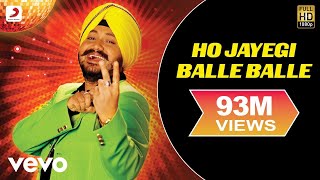 Ho Jayegi Balle Balle  Daler Mehndi  Official Video  Jawahar Wattal  Pravin Mani [upl. by Cedell]