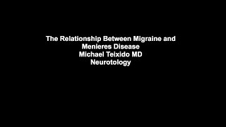 Migraine and Menieres Disease [upl. by Doris845]