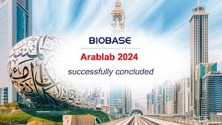 In 2024 the BIOBASE amp Dubai Arablab exhibition tour successfully concluded [upl. by Sum]