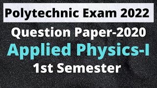 1st Semester 2020 Applied PhysicsI Question Paper  Polytechnic [upl. by Ytsihc]