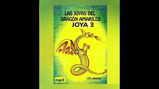 Las 33 Joyas del Dragon Amarillo 333 tercera joya VM LAKHSMI [upl. by Ecidna777]