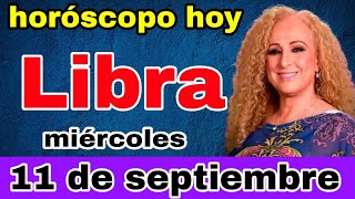 horoscopo de hoy Libra  Horóscopo Diario  Libra  11 septiembre de 2024 [upl. by Ibib]