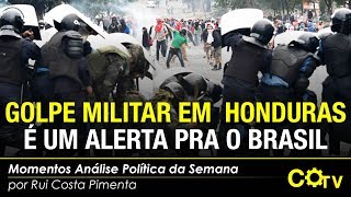 Golpe militar em Honduras é um alerta pra o Brasil [upl. by Odlanra]