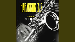 HABAKKUK 32 [upl. by Sale]