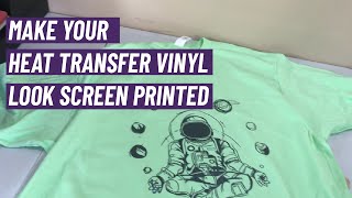 Make your heat transfer vinyl t shirt look screen printed [upl. by Bullough101]