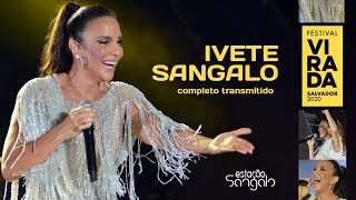 Ivete Sangalo  Virada Salvador 2020 Show Completo Transmitido [upl. by Adin]