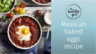 Mexican Baked Eggs  Rebecca Coomes The Healthy Gut [upl. by Spancake]