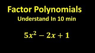 Factor Polynomials  Understand In 10 min [upl. by Nahn]