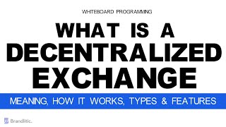 What is Decentralized Exchange Explained  How it Works Types amp Features  DEX Crypto [upl. by Kelleher484]