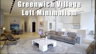 Greenwich Village Loft amp Minimalist Design [upl. by Tracay]