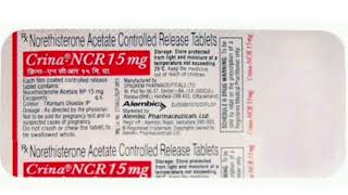 Crina NCR 15 mg Tablets Norethisterone Acetate Controlled Release Tablets [upl. by Britteny620]