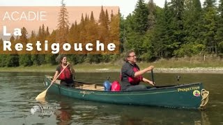 Acadie  la Restigouche  fautpasrever [upl. by Stearn]