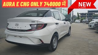 New Hyundai Aura E Cng 2024 मात्र 748 लाख में [upl. by Niala]