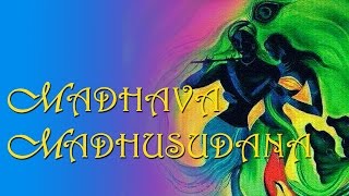 Madhva Madhu Sudana by Mohit Jaitly  Madhava Madhusudana  Krishna Bhajan  Full Song [upl. by Ateuqal]