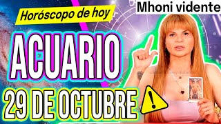 RECIBES UNA RECOMPENSA DE DINERO💲MHONI VIDENTE 🔮 Horóscopo de hoy ACUARIO 29 de OCTUBRE 2024 ❤️monhi [upl. by Neersin]