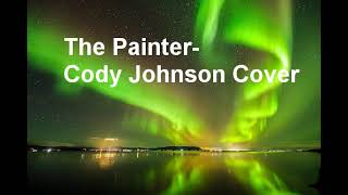 the painter  cody johnson cover [upl. by Solotsopa]