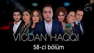 Vicdan haqqı 58ci bölüm [upl. by Bourn]