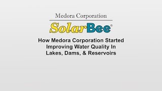 The Beginning SolarBee In Lakes And Drinking SourceWater Reservoirs Medora Corporation [upl. by Aidnac]