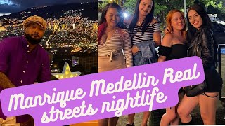 Manrique Medellin Real Streets and Night Life Clubbing night [upl. by Noek]