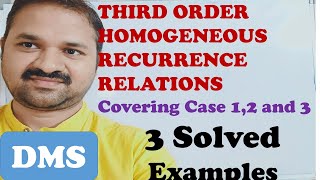 Third Order Homogeneous Recurrence Relations  3 Solved Examples case 1case 2 case 3 DMS [upl. by Carry]