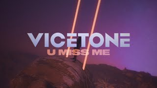 Vicetone  U Miss Me Official Video [upl. by Werner]