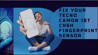 Problems with fingerprint sensor on tecno camon 18t CH6H  How to fix it [upl. by Cleave]