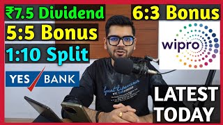 Yes Bank  Wipro Ltd • Stocks Declared High Dividend Bonus amp Split With Ex Dates [upl. by Yrffej]