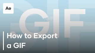 How To Export a GIF from After Effects [upl. by Boleyn]