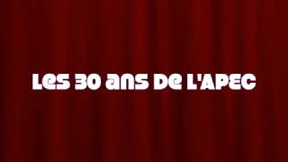 APEC  les 30 ans [upl. by Myrtle]