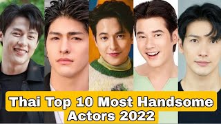 Thai Top 10 Most Handsome Actors 2022 [upl. by Ammeg]