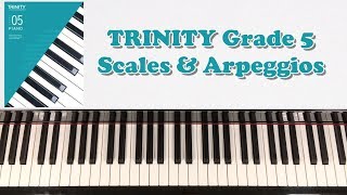 TRINITY Grade 5 Piano 20182020 Scales amp Arpeggios [upl. by Rene89]