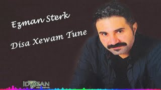 Ezman Sterk  Disa Xewam Tune  Official Audıo [upl. by Beebe]