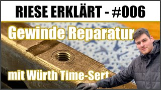 Kaputte Gewinde reparieren mit Würth TimeSert  die Helicoil Alternative Riese erklärt 006 [upl. by Ottavia]