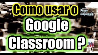 Google Classroom para alunos [upl. by Anzovin325]