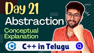 Day 21  Abstraction in C  CCpp Course Telugu  Vamsi Bhavani [upl. by Ynohtn]