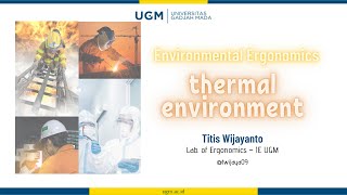 Environmental Ergonomics Thermal Environment pt 1 [upl. by Eerahc]