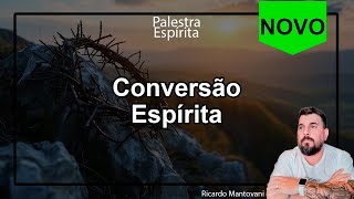 Conversão Espírita [upl. by Imoyn]