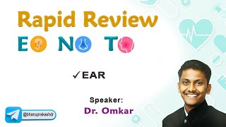 Rapid Review ENT by Dr Omkar  Part 2 Ear [upl. by Odlonra]