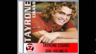 Tayrone Cigano  Rumo a Goiânia  2005 [upl. by Wenger]