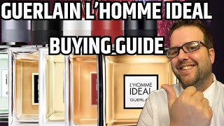 GUERLAIN L’HOMME IDEAL BUYING GUIDE  FRAGRANCE REVIEW AND RANK  WHICH ONE IS THE BEST [upl. by Nlyak]