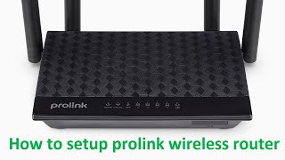 How to setup prolink wireless router [upl. by Derte]