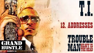 TI  Addresses Official Audio [upl. by Greeson736]