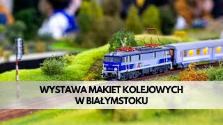 Wystawa makiet kolejowych Białystok 2024 [upl. by Ahsilek743]